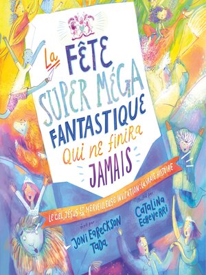 cover image of La fête super méga fantastique qui ne finira jamais